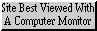 An animated gif which reads 'Site best view with monitor'